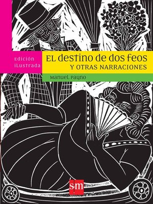 cover image of El destino de dos feos y otras narraciones
